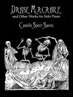 Danse Macabre and Other Works for Solo Piano  9780486404097 Front Cover