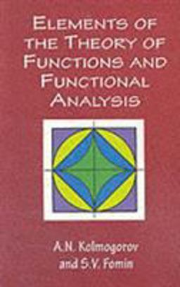 Elements of the Theory of Functions and Functional Analysis  9780486406831 Front Cover
