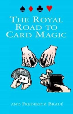 Royal Road to Card Magic  9780486408439 Front Cover