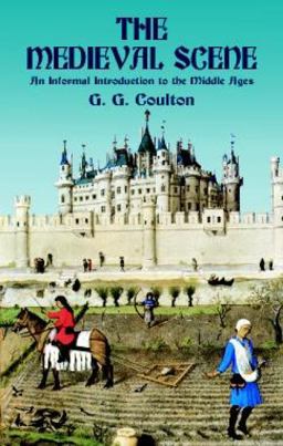 Medieval Scene An Informal Introduction to the Middle Ages  9780486409634 Front Cover