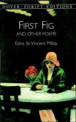 First Fig and Other Poems  9780486411040 Front Cover