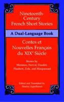 Nineteenth-Century French Short Stories (Contes et Nouvelles Franpcais du XIXe Siecle)