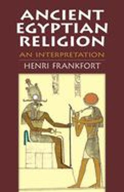 Ancient Egyptian Religion An Interpretation  9780486411385 Front Cover