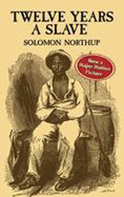 12 Years a Slave A Memoir of Kidnap, Slavery and Liberation  9780486411439 Front Cover