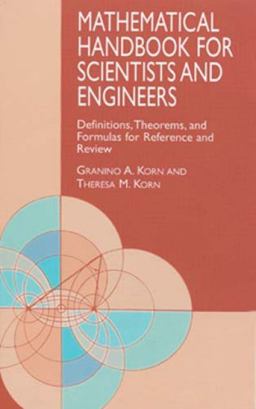 Mathematical Handbook for Scientists and Engineers Definitions, Theorems, and Formulas for Reference and Review  9780486411477 Front Cover