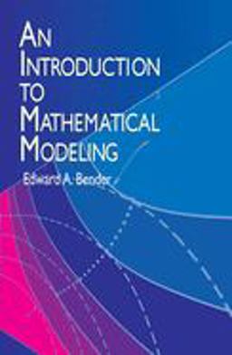 Introduction to Mathematical Modeling  9780486411804 Front Cover