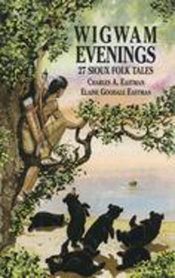 Wigwam Evenings 27 Sioux Folk Tales  9780486413037 Front Cover