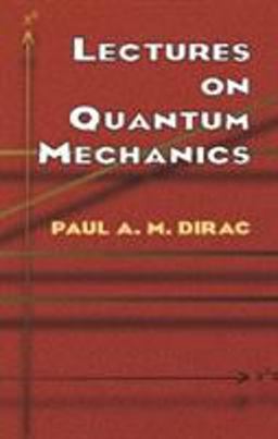 Lectures on Quantum Mechanics  9780486417134 Front Cover