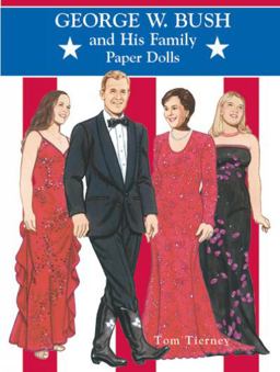 George W. Bush and His Family Paper Dolls  9780486421902 Front Cover