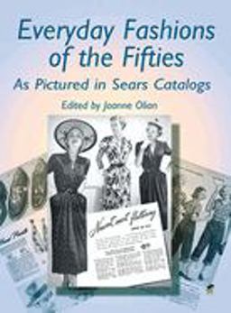 Everyday Fashions of the Fifties As Pictured in Sears Catalogs  9780486422190 Front Cover