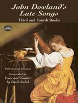 John Dowland's Lute Songs Third and Fourth Books with Original Tablature  9780486422442 Front Cover