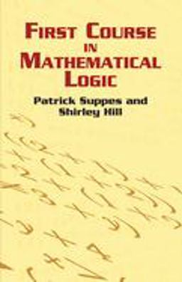 First Course in Mathematical Logic  9780486422596 Front Cover
