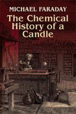 Chemical History of a Candle  9780486425429 Front Cover