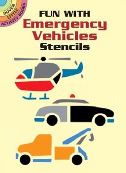 Fun with Emergency Vehicles Stencils