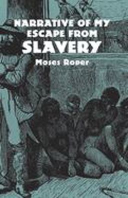 Narrative of My Escape from Slavery  9780486427188 Front Cover