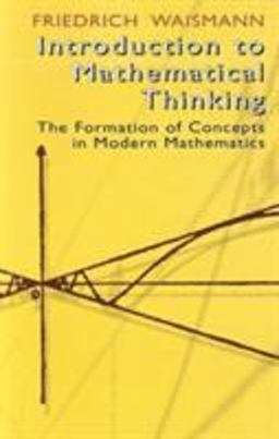 Introduction to Mathematical Thinking The Formation of Concepts in Modern Mathematics  9780486428048 Front Cover