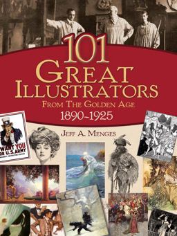 101 Great Illustrators from the Golden Age, 1890-1925  9780486430812 Front Cover
