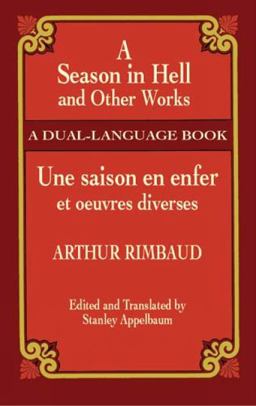 A Season in Hell and Other Works (Une Saison en Enfer et Oeuvres Diverses)