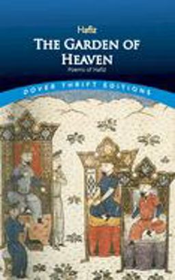 Garden of Heaven Poems of Hafiz  9780486431611 Front Cover