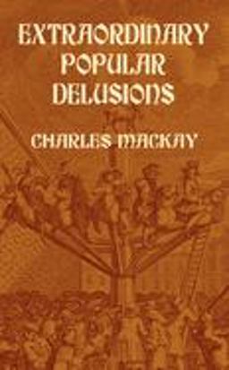 Extraordinary Popular Delusions  9780486432236 Front Cover
