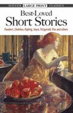 Best-Loved Short Stories Flaubert, Chekhov, Kipling, Joyce, Fitzgerald, Poe and Others  9780486433622 Front Cover