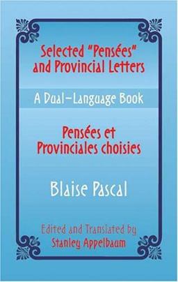 Selected Pensees and Provincial Letters/Pensees et Provinciales Choisies A Dual-Language Book  9780486433646 Front Cover