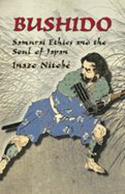Bushido Samurai Ethics and the Soul of Japan 10th 9780486433912 Front Cover