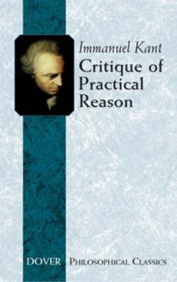 Critique of Practical Reason  9780486434452 Front Cover