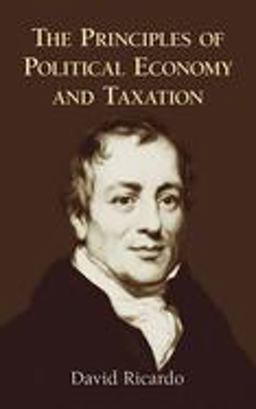 Principles of Political Economy and Taxation  9780486434612 Front Cover