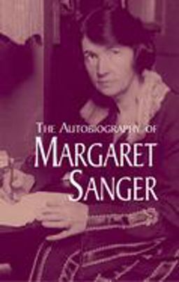 Autobiography of Margaret Sanger  9780486434926 Front Cover