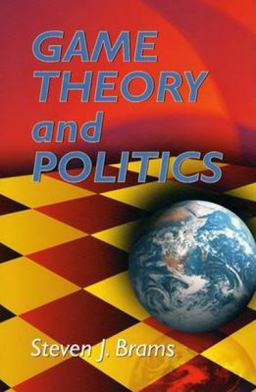 Game Theory and Politics  9780486434971 Front Cover