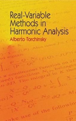 Real-Variable Methods in Harmonic Analysis 1st 2004 9780486435084 Front Cover