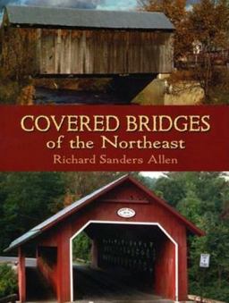 Covered Bridges of the Northeast  9780486436623 Front Cover