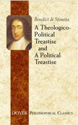 Theologico-Political Treatise and a Political Treatise  9780486437224 Front Cover