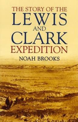 The Story of the Lewis and Clark Expedition