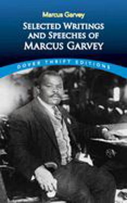 Selected Writings and Speeches of Marcus Garvey  9780486437873 Front Cover