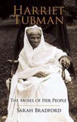 Harriet Tubman The Moses of Her People  9780486438580 Front Cover