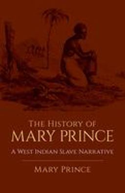 History of Mary Prince A West Indian Slave Narrative  9780486438634 Front Cover