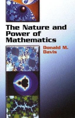 Nature and Power of Mathematics  9780486438962 Front Cover
