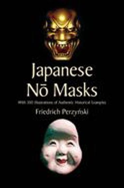 Japanese No Masks With 300 Illustrations of Authentic Historical Examples  9780486440149 Front Cover