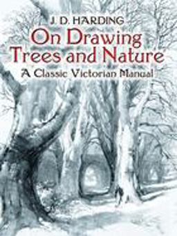 On Drawing Trees and Nature A Classic Victorian Manual  9780486442938 Front Cover