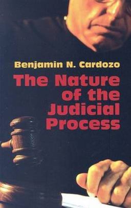 Nature of the Judicial Process  9780486443867 Front Cover