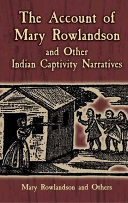 Account of Mary Rowlandson and Other Indian Captivity Narratives  9780486445205 Front Cover