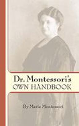 Dr. Montessori's Own Handbook  9780486445250 Front Cover
