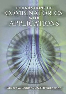 Foundations of Combinatorics with Applications  9780486446035 Front Cover