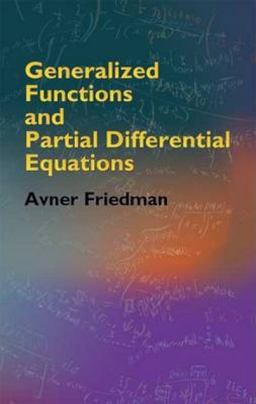 Generalized Functions and Partial Differential Equations  9780486446103 Front Cover