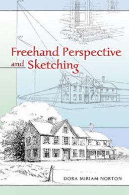 Freehand Perspective and Sketching  9780486447520 Front Cover