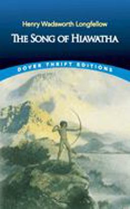 Song of Hiawatha  9780486447957 Front Cover