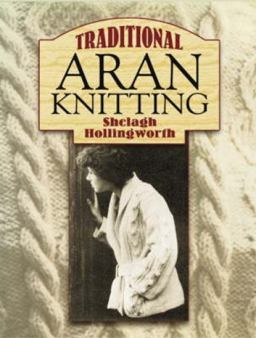 Traditional Aran Knitting  9780486448077 Front Cover