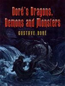 Dore's Dragons, Demons and Monsters  9780486448893 Front Cover